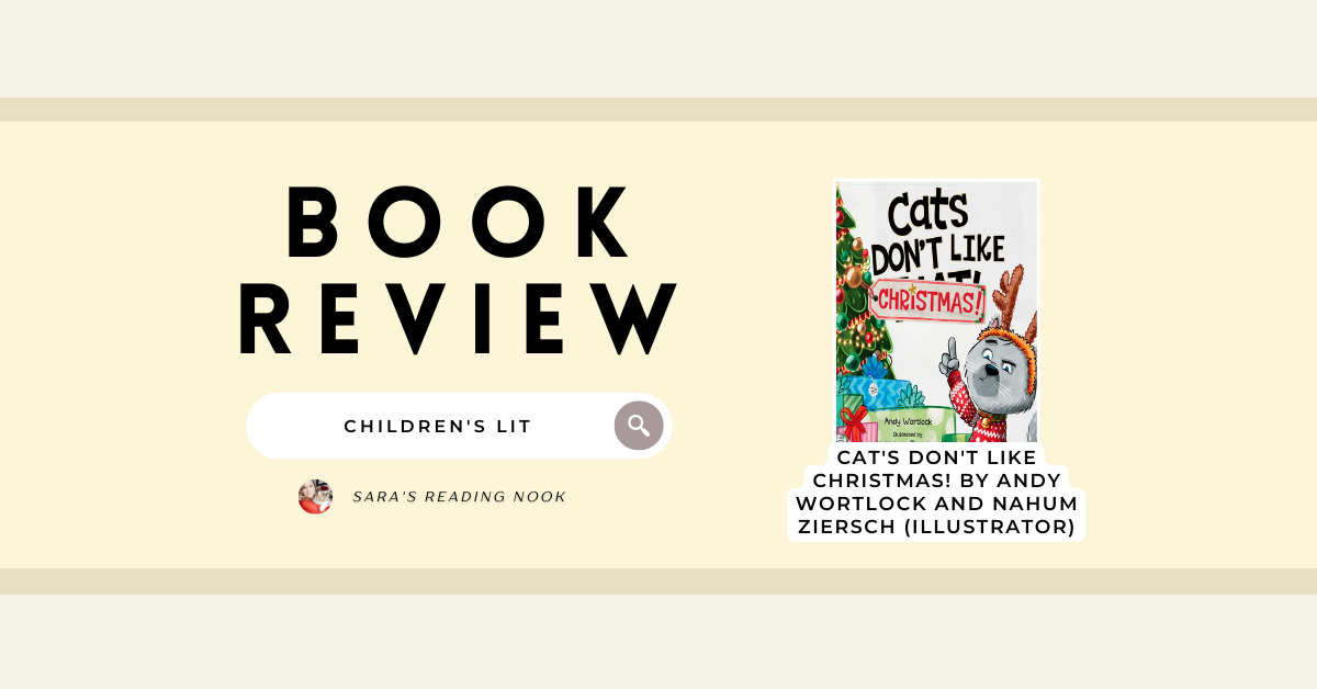 REVIEW | Cat’s Don’t Like Christmas! by Andy Wortlock and Nahum Ziersch (Illustrator)