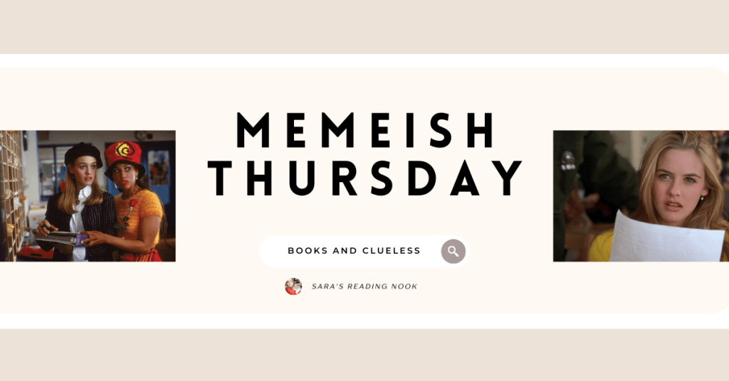 Meme-ish Thursday: Books & Clueless