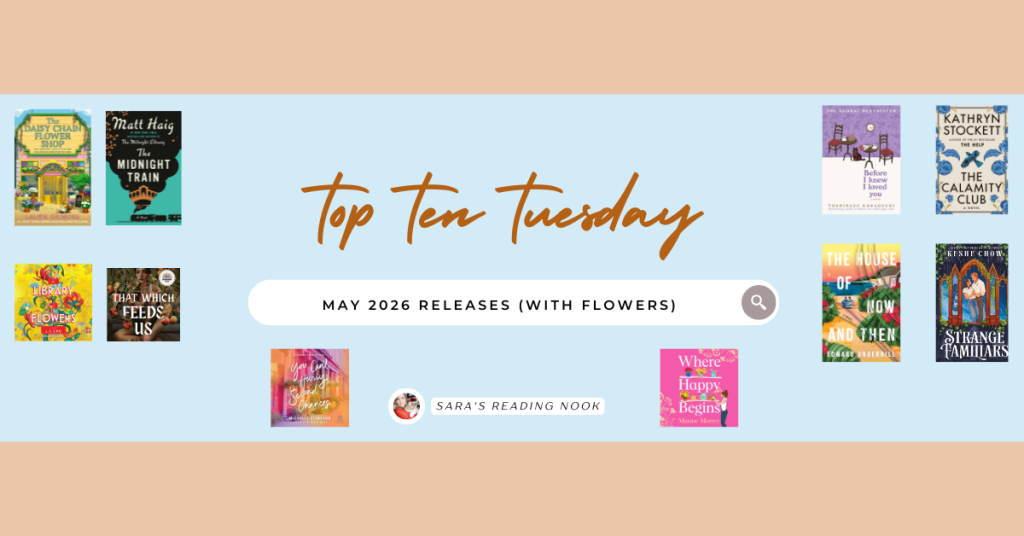May 2026 Releases – Top Ten Tuesdays – May Flowers