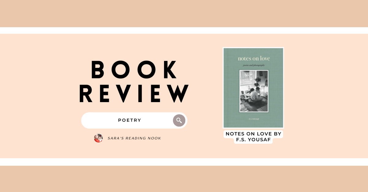Review | Notes on Love by F.S. Yousaf